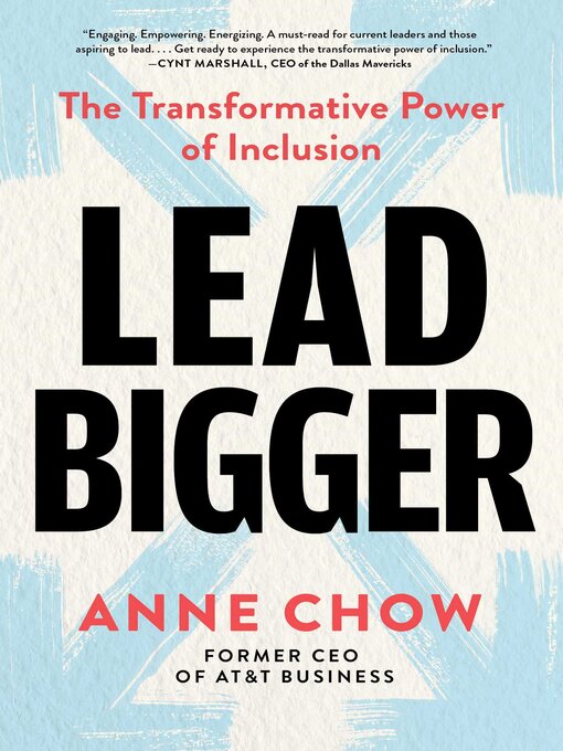 Title details for Lead Bigger by Anne Chow - Available